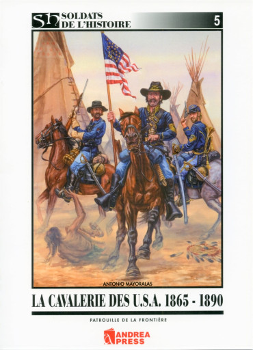 LA CAVALERIE DES USA 1865-1890