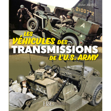 LES VEHICULES DES TRANSMISSIONS DE L'US ARMY