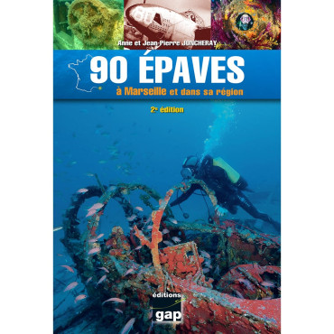 90 ÉPAVES A MARSEILLE ET DANS SA RÉGION