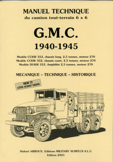 GMC - MANUEL TECHNIQUE DU CAMION TOUT-TERRAIN 6X6 1940-1945 NOUVELLE ÉDITION 2021