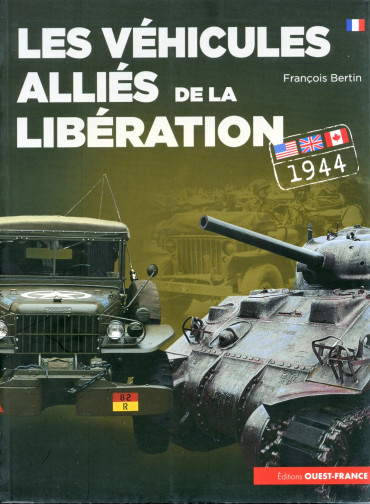 LES VÉHICULES ALLIÉS DE LA LIBÉRATION