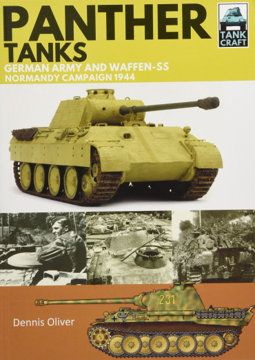 PANTHER TANKS GERMAN ARMY AND WAFFEN-SS, NORMANDY CAMPAIGN 1944- TANK CRAFT