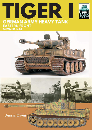 TIGER I GERMAN ARMY HEAVY TANK EASTERN FRONT, SUMMER 1943 - TANK CRAFT