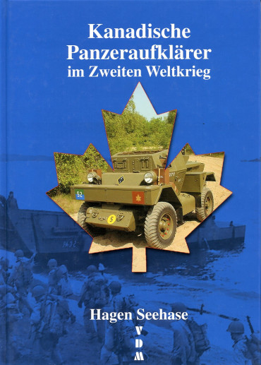 KANADISCHE PANZERAUFKLARER IM ZWEITEN WELTKRIEG