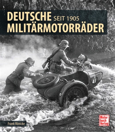 DEUTSCHE MILITÄRMOTORRÄDER SEIT 1905