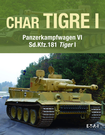 Char Tigre I - Panzerkampfwagen VI sd.Kfz.181 Tiger I