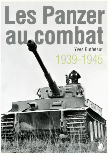 LES PANZER AU COMBAT 1939-1945