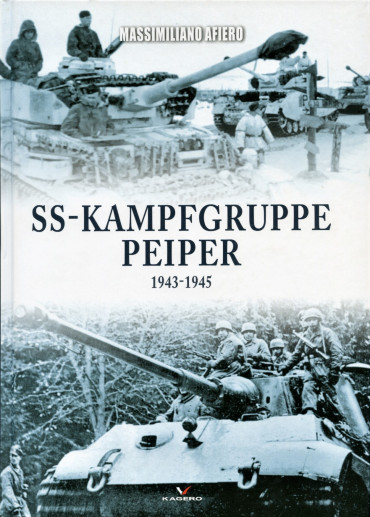 SS-KAMPFGRUPPE PEIPER 1943-1945