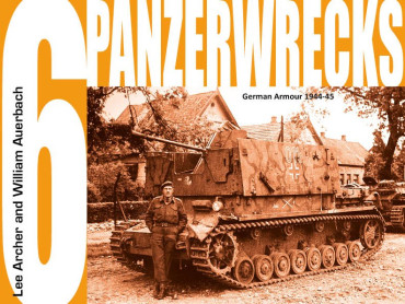 PANZERWRECKS 6. GERMAN ARMOUR 1944-45