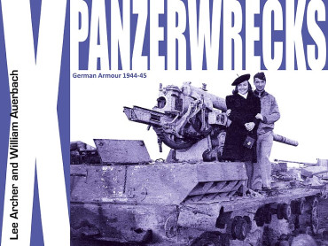 PANZERWRECKS X. GERMAN ARMOUR 1944-45