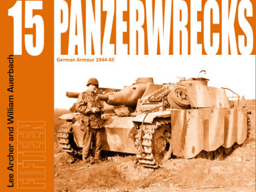 PANZERWRECKS 15. GERMAN ARMOUR 1944-45