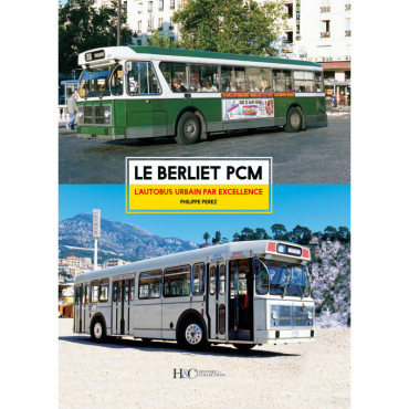 LE BERLIET PCM, L'AUTOBUS URBAIN PAR EXCELLENCE