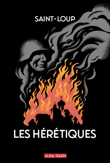 LES HÉRÉTIQUES - SAINT-LOUP