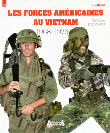 LES FORCES AMERICAINES AU VIETNAM TOME 2 - 1968-1975