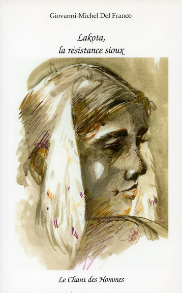 LAKOTA, LA RESISTANCE SIOUX