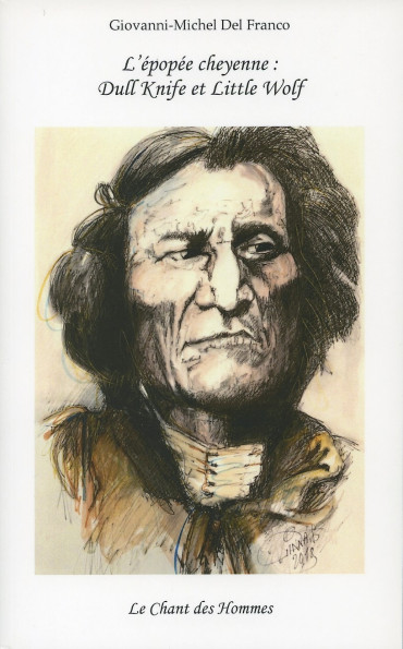 L'ÉPOPÉE CHEYENNE : DULL KNIFE ET LITTLE WOLF
