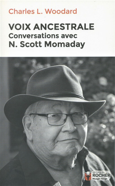 VOIX ANCESTRALE - CONVERSATIONS AVEC N. SCOTT MOMADAY