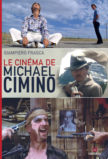 LE CINEMA DE MICHAEL CIMINO