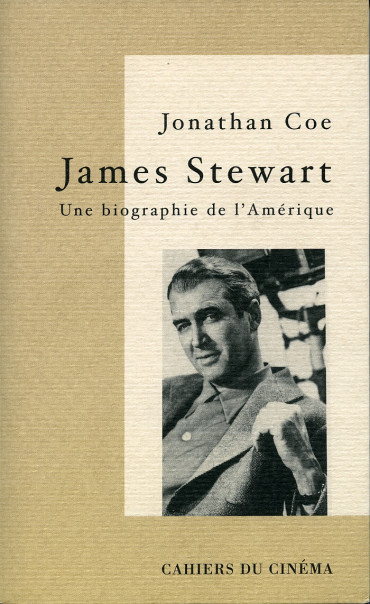 JAMES STEWART - UNE BIOGRAPHIE DE L'AMÉRIQUE
