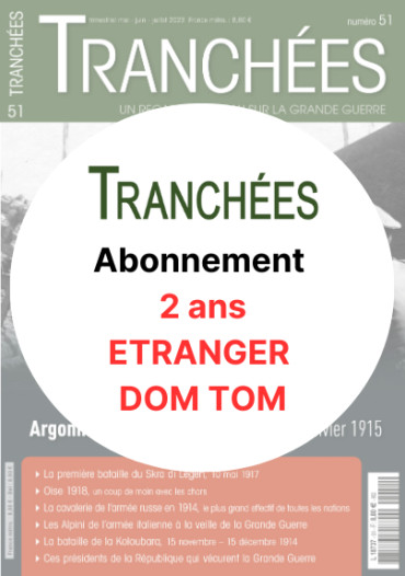 Tranchées trimestriel - Abonnement 2 ans ETRANGER DOM TOM