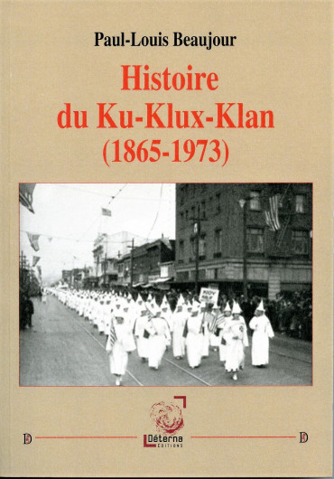 HISTOIRE DU KU-KLUX-KLAN (1865-1973)