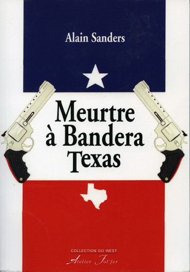 MEURTRE A BANDERA TEXAS