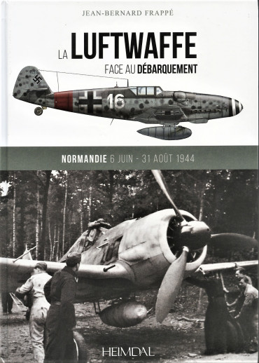 LA LUFTWAFFE FACE AU DEBARQUEMENT