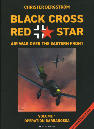 BLACK CROSS RED STAR - AIR WAR OVER THE EASTERN FRONT Vol. 1