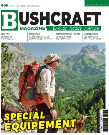 BUSHCRAFT MAGAZINE N°6 - AOUT SEPTEMBRE OCTOBRE 2023