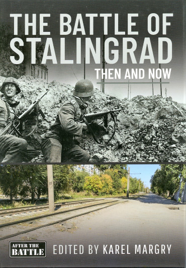 THE BATTLE OF STALINGRAD THEN AND NOW - AFTER THE BATTLE