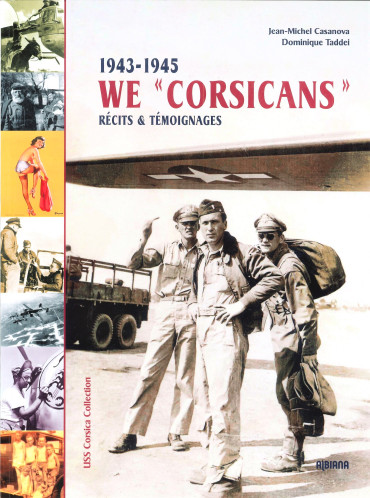 WE "CORSICANS" 1943-1945 - Récits & témoignages