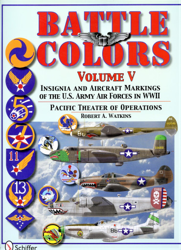 BATTLE COLORS 5 : INSIGNIA AND AIRCRAFT MARKINGS OF THE U.S. ARMY AIR FORCE IN WORLD WAR II