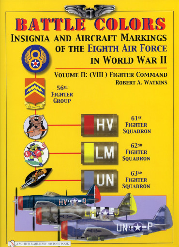 BATTLE COLORS 2 : INSIGNIA AND AIRCRAFT MARKINGS OF THE EIGHT AIR FORCE IN WORLD WAR II
