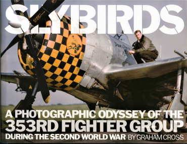 SLYBIRDS - THE 353rd FIGHTER GROUP