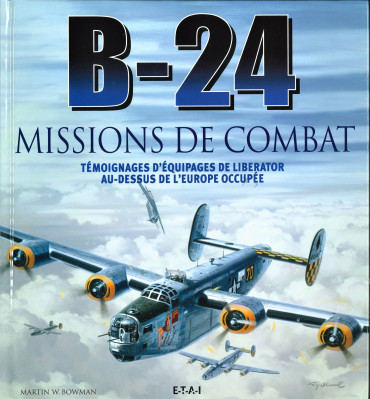 B-24 MISSIONS DE COMBAT