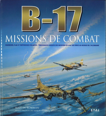 B-17 MISSIONS DE COMBAT