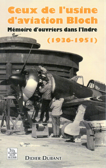 CEUX DE L'USINE D'AVIATION BLOCH