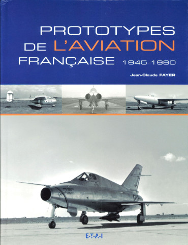 PROTOTYPES DE L'AVIATION FRANÇAISE 1945-1960
