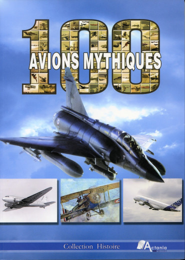 100 AVIONS MYTHIQUES