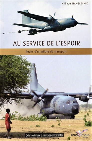 AU SERVICE DE L'ESPOIR : RÉCITS D'UN PILOTE DE TRANSPORT