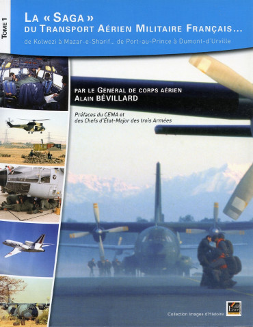 LA SAGA DU TRANSPORT AÉRIEN MILITAIRE FRANCAIS TOME 1