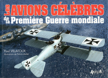 LES AVIONS CELEBRES DE LA PREMIERE GUERRE MONDIALE