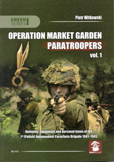 OPERATION MARKET GARDEN - PARATROOPERS VOL.1