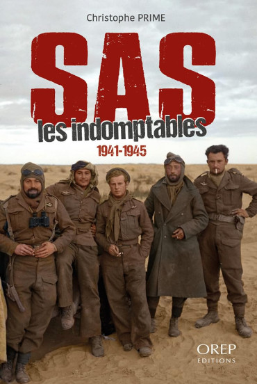 SAS LES INDOMPTABLES 1941-1945