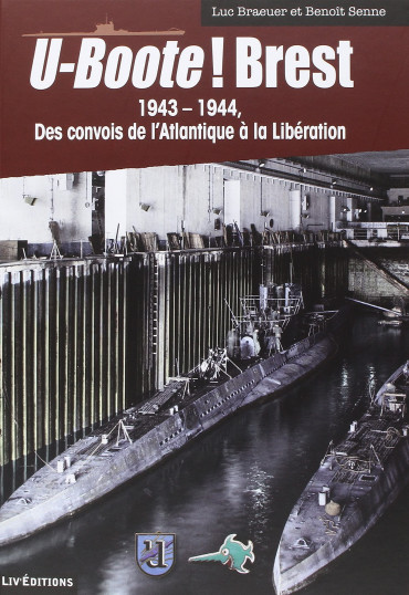 U-BOOTE ! BREST TOME 2 1943-1944