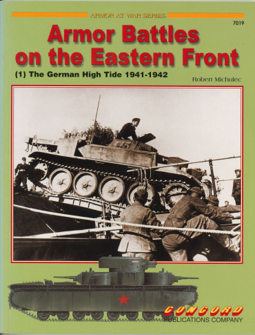 Armour Battles on the Eastern Front Vol.1 - the German High Tide 1941 - 1942