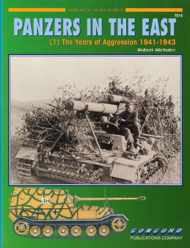 Panzers in the East Vol 1 - The Years of Aggression 1941-1943