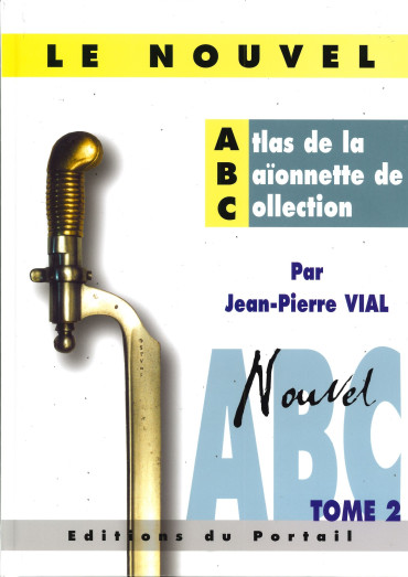 Le nouvel atlas de la baionnette de collection tome 2