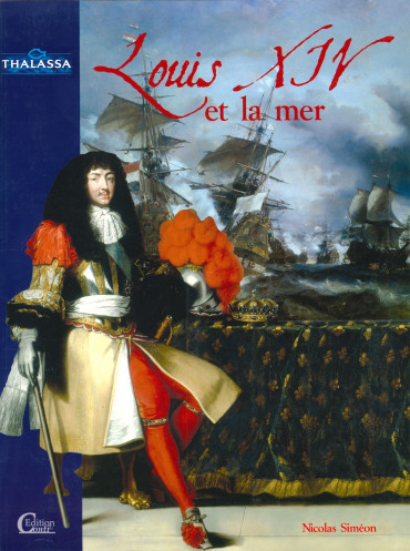 LOUIS XIV ET LA MER
