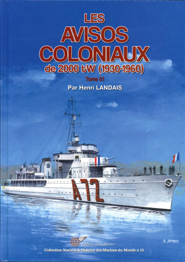 LES AVISOS COLONIAUX DE 2000 tW (1930-1960) Tome 1
